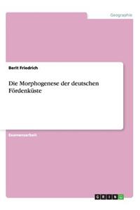 Morphogenese der deutschen Fördenküste