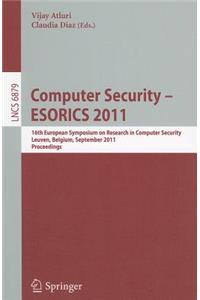 Computer Security - Esorics 2011