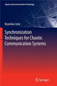 Synchronization Techniques for Chaotic Communication Systems