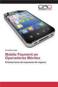 Mobile Payment en Operadoras Móviles