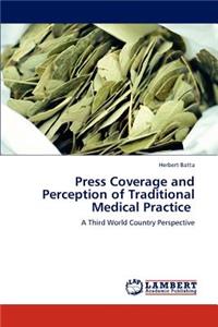 Press Coverage and Perception of Traditional Medical Practice