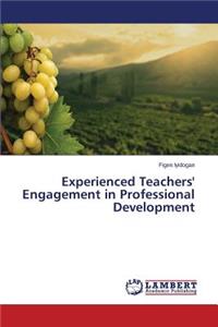 Experienced Teachers' Engagement in Professional Development