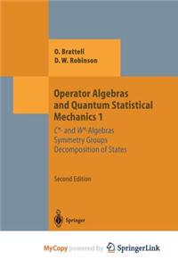 Operator Algebras and Quantum Statistical Mechanics 1