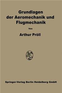 Grundlagen der Aeromechanik und Flugmechanik