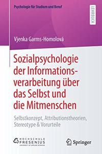 Sozialpsychologie der Informationsverarbeitung über das Selbst und die Mitmenschen