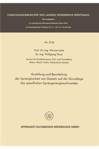 Ermittlung Und Beurteilung Der Sprengbarkeit Von Gestein Auf Der Grundlage Des Spezifischen Sprengenergieaufwandes