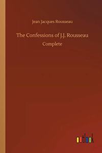 The Confessions of J.J. Rousseau