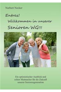 Entrez! Willkommen in unserer Senioren WG!