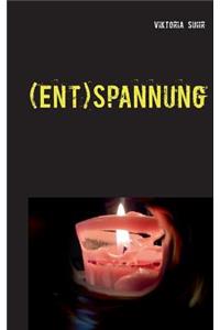 (Ent)Spannung