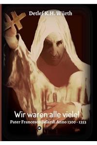 Wir waren alle viele! Band 1