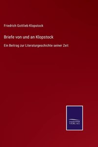 Briefe von und an Klopstock