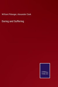 Daring and Suffering