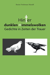 Hinter dunklen Himmelswolken