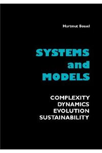 Systems and Models. Complexity, Dynamics, Evolution, Sustainability