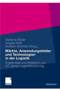 Märkte, Anwendungsfelder und Technologien in der Logistik