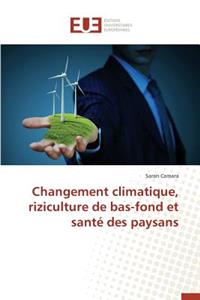 Changement Climatique, Riziculture de Bas-Fond Et Santé Des Paysans