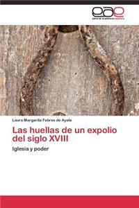 huellas de un expolio del siglo XVIII