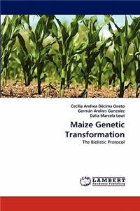 Maize Genetic Transformation