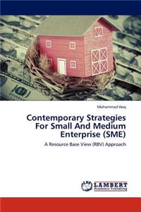 Contemporary Strategies For Small And Medium Enterprise (SME)