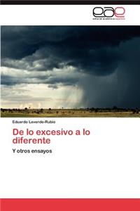 De lo excesivo a lo diferente