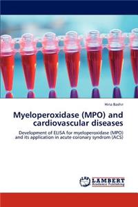 Myeloperoxidase (Mpo) and Cardiovascular Diseases