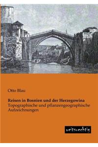 Reisen in Bosnien Und Der Herzegowina