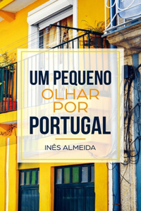 Um pequeno olhar por Portugal