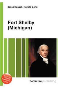 Fort Shelby (Michigan)