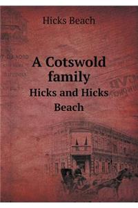A Cotswold Family Hicks and Hicks Beach