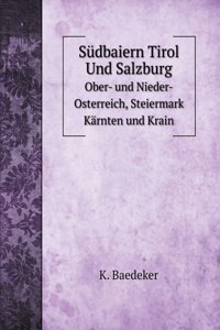 Sudbaiern Tirol Und Salzburg