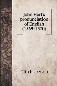 John Hart's pronunciation of English (1569-1570)