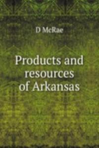 Products and resources of Arkansas
