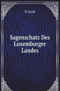 Sagenschatz Des Luxemburger Landes