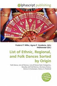 List of Ethnic, Regional, and Folk Dances Sorted by Origin