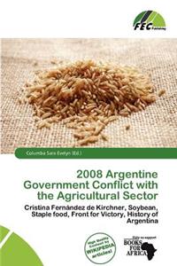 2008 Argentine Government Conflict with the Agricultural Sector