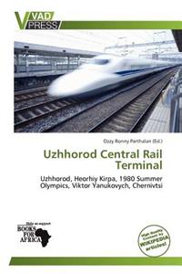 Uzhhorod Central Rail Terminal