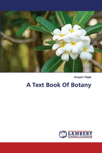 A Text Book Of Botany