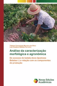 Análise da caracterização morfológica e agronômica