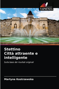 Stettino Città attraente e intelligente