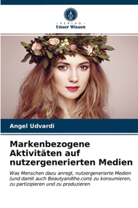 Markenbezogene Aktivitäten auf nutzergenerierten Medien