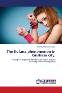 The Kuluna phenomenon in Kinshasa city.