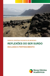 Reflexões Do Ser Surdo