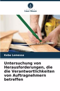 Untersuchung von Herausforderungen, die die Verantwortlichkeiten von Auftragnehmern betreffen