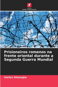 Prisioneiros romenos na frente oriental durante a Segunda Guerra Mundial