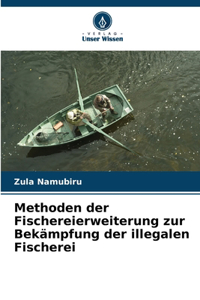 Methoden der Fischereierweiterung zur Bekämpfung der illegalen Fischerei