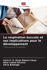 La respiration buccale et ses implications pour le développement