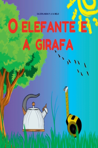O Elefante E A Girafa