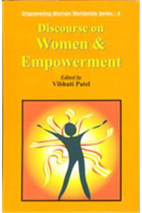 Discourse on Women and Empowerment (Empowering Women Worldwide Series: 4)