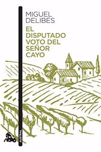 El disputado voto del senor Cayo