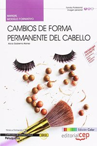 Manual EDICION COLOR Cambios de forma permanente del cabello (MF0350_2). Certificados de profesionalidad. Peluqueria (IMPQ0208).
